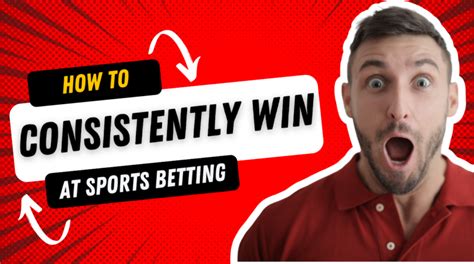 How to Win Consistently in Sports Betting